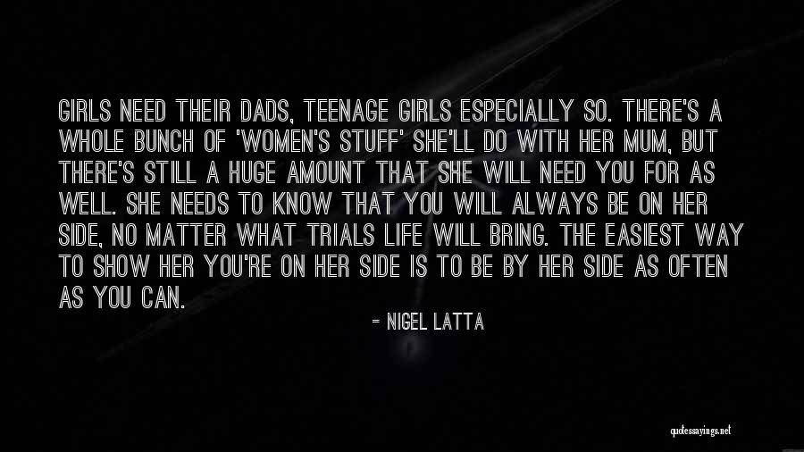 I'll Always Be By Your Side Quotes By Nigel Latta I'll Always Be By Your Side Quotes By Nigel Latta