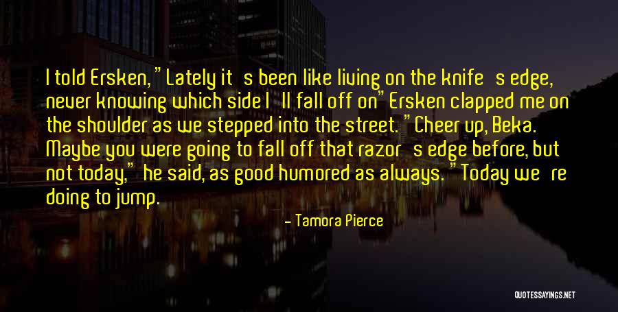I'll Always Be By Your Side Quotes By Tamora Pierce I'll Always Be By Your Side Quotes By Tamora Pierce