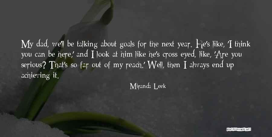 I'll Always Be Here For You Quotes By Miranda Leek