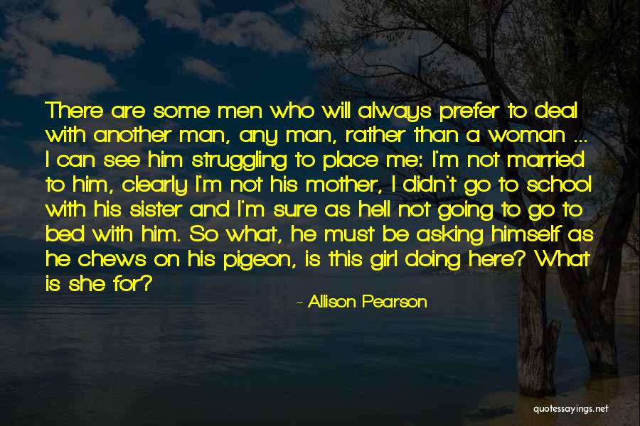 I'll Always Be Here For You Sister Quotes By Allison Pearson