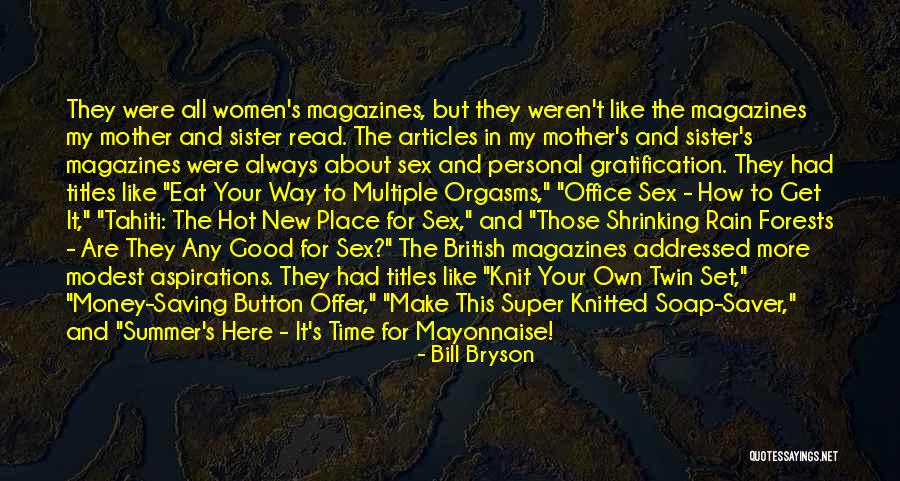 I'll Always Be Here For You Sister Quotes By Bill Bryson