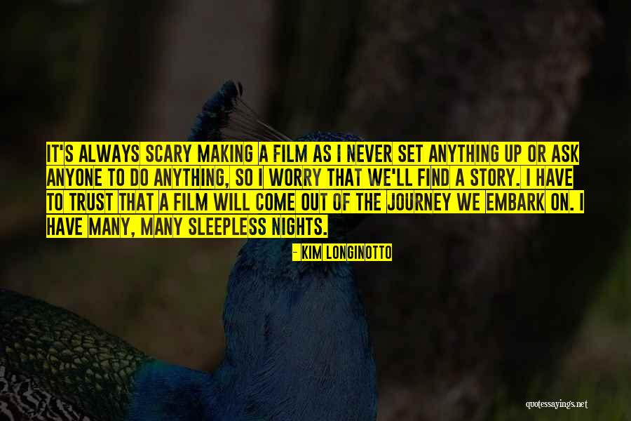 I'll Always Find Out Quotes By Kim Longinotto I'll Always Find Out Quotes By Kim Longinotto