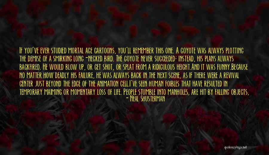 I'll Always Get Back Up Quotes By Neal Shusterman