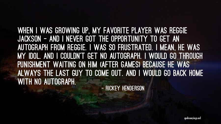 I'll Always Get Back Up Quotes By Rickey Henderson