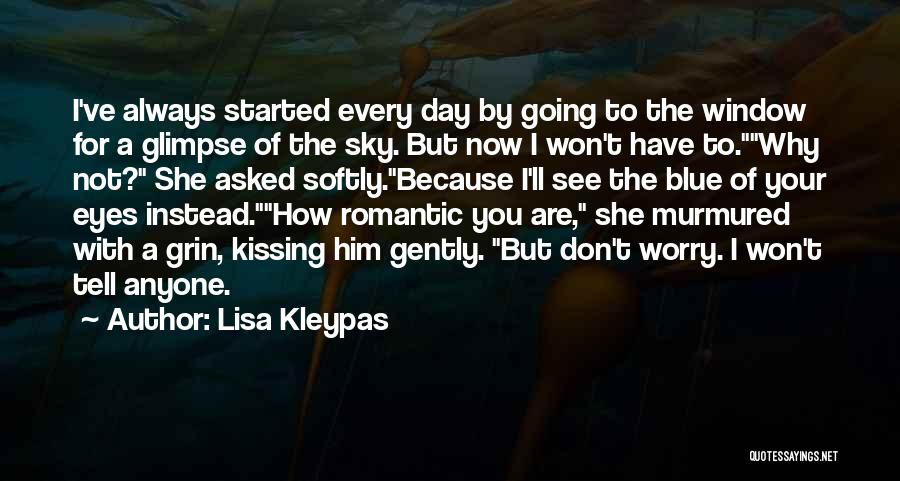 I'll Always Have Love For You Quotes By Lisa Kleypas