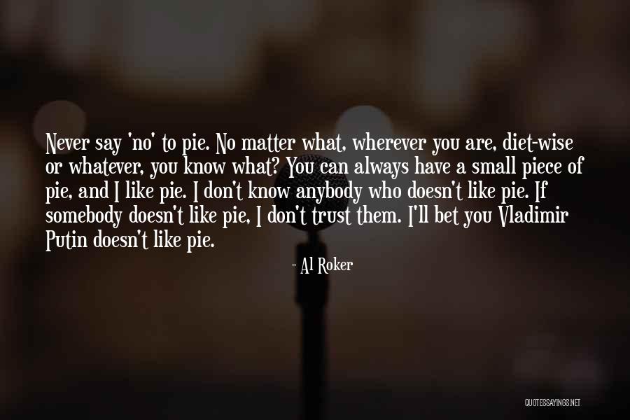 I'll Always Have You Quotes By Al Roker I'll Always Have You Quotes By Al Roker