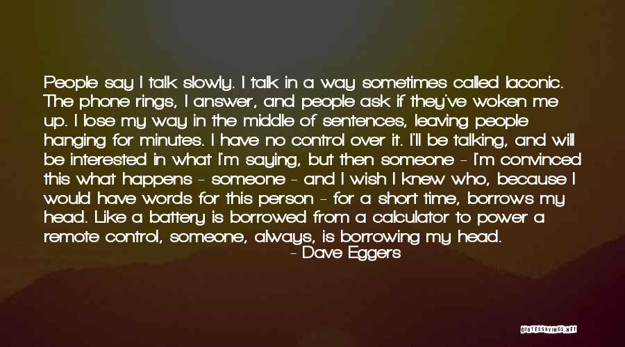 I'll Always Have You Quotes By Dave Eggers