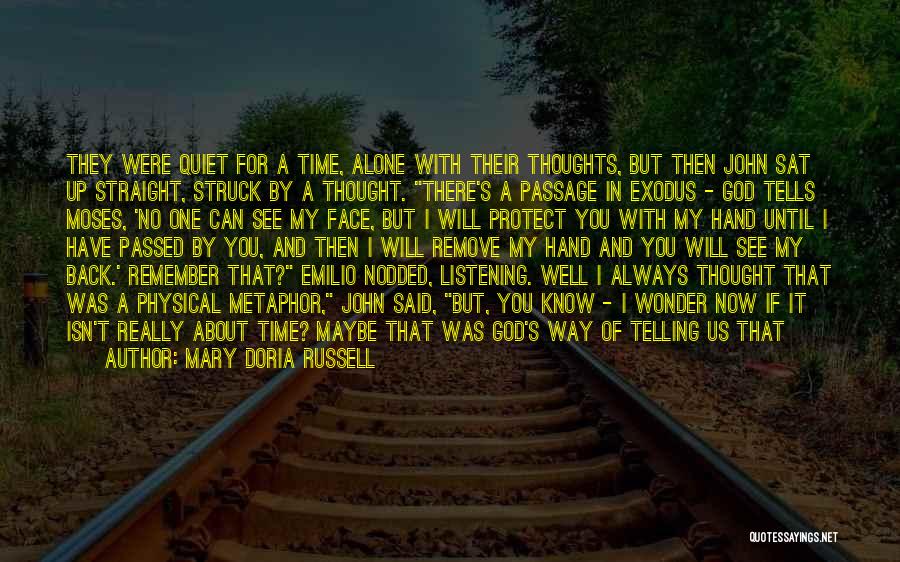 I'll Always Have You Quotes By Mary Doria Russell I'll Always Have You Quotes By Mary Doria Russell