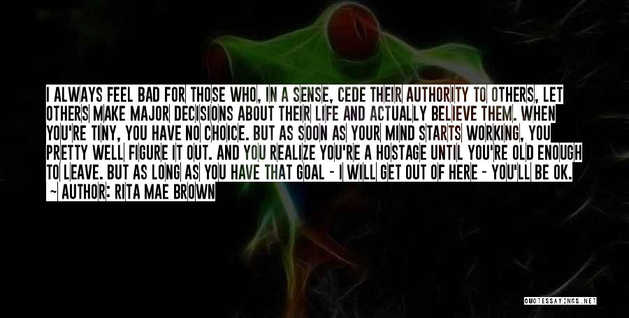 I'll Always Have You Quotes By Rita Mae Brown I'll Always Have You Quotes By Rita Mae Brown