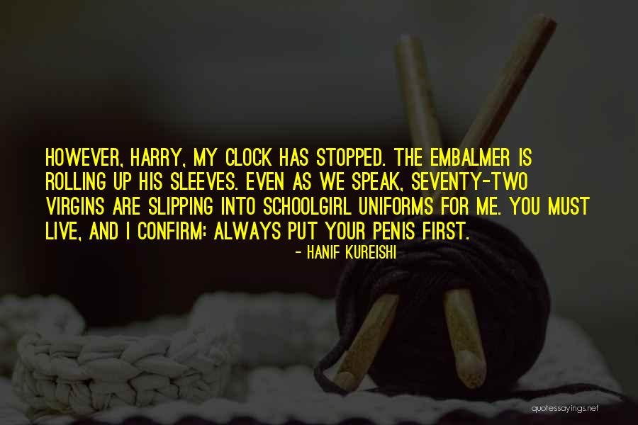 I'll Always Put You First Quotes By Hanif Kureishi I'll Always Put You First Quotes By Hanif Kureishi