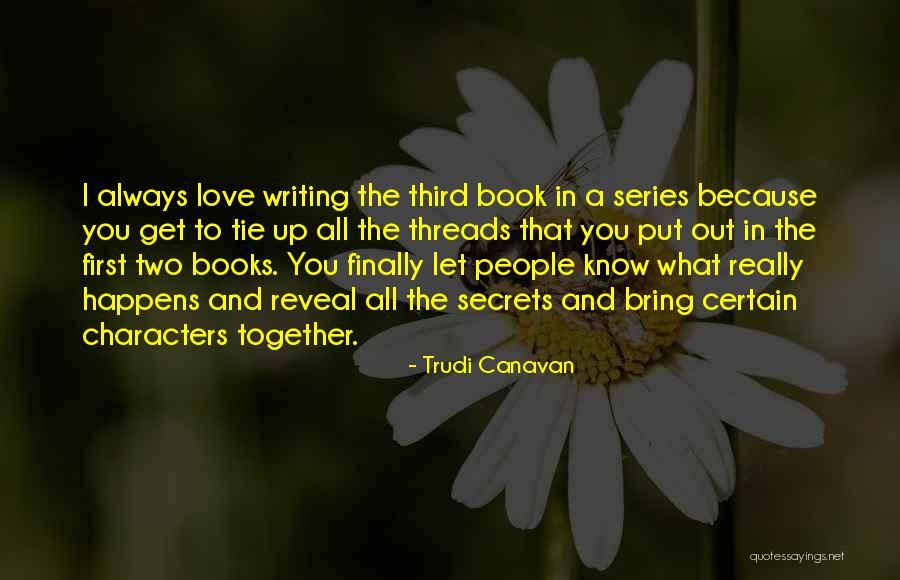 I'll Always Put You First Quotes By Trudi Canavan