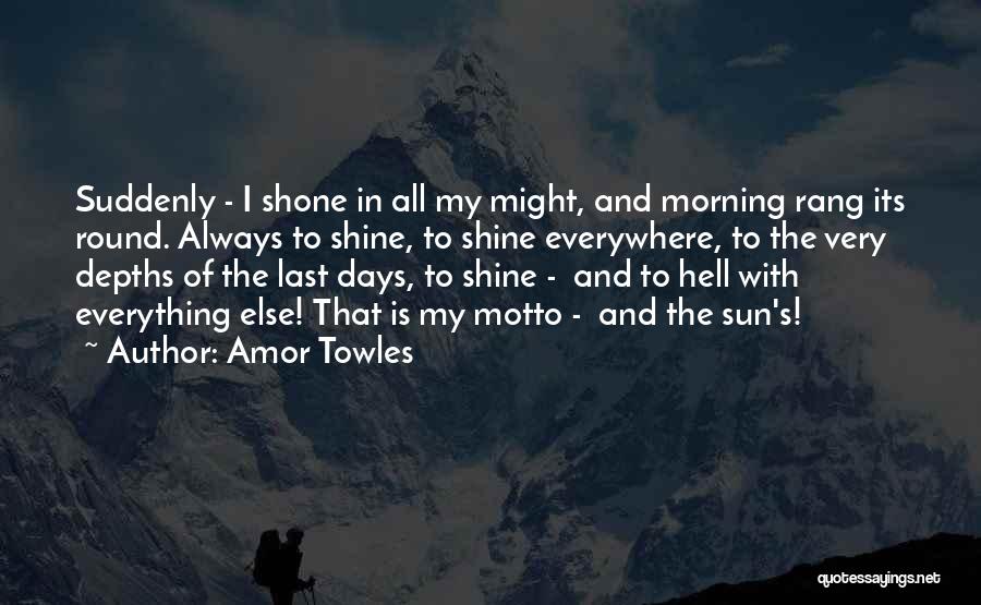 I'll Always Shine Quotes By Amor Towles