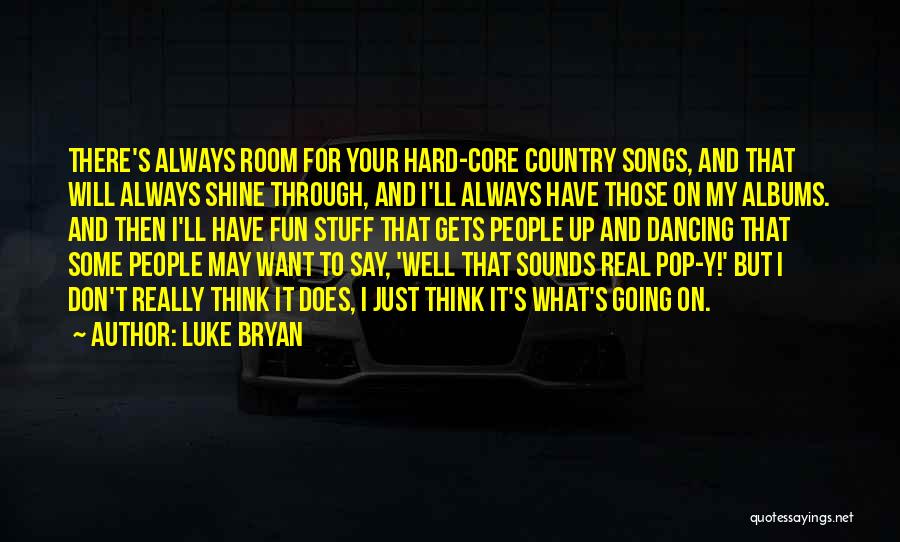 I'll Always Shine Quotes By Luke Bryan