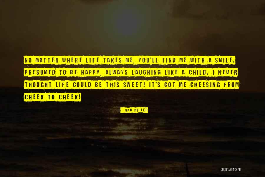 I'll Always Smile Quotes By Mac Miller