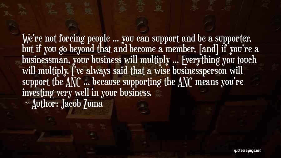 I'll Always Support You Quotes By Jacob Zuma