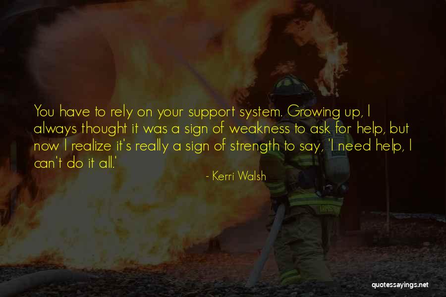 I'll Always Support You Quotes By Kerri Walsh