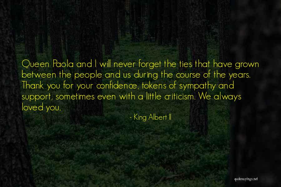 I'll Always Support You Quotes By King Albert II I'll Always Support You Quotes By King Albert II