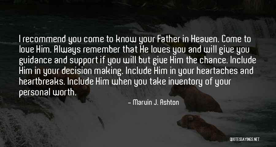 I'll Always Support You Quotes By Marvin J. Ashton I'll Always Support You Quotes By Marvin J. Ashton