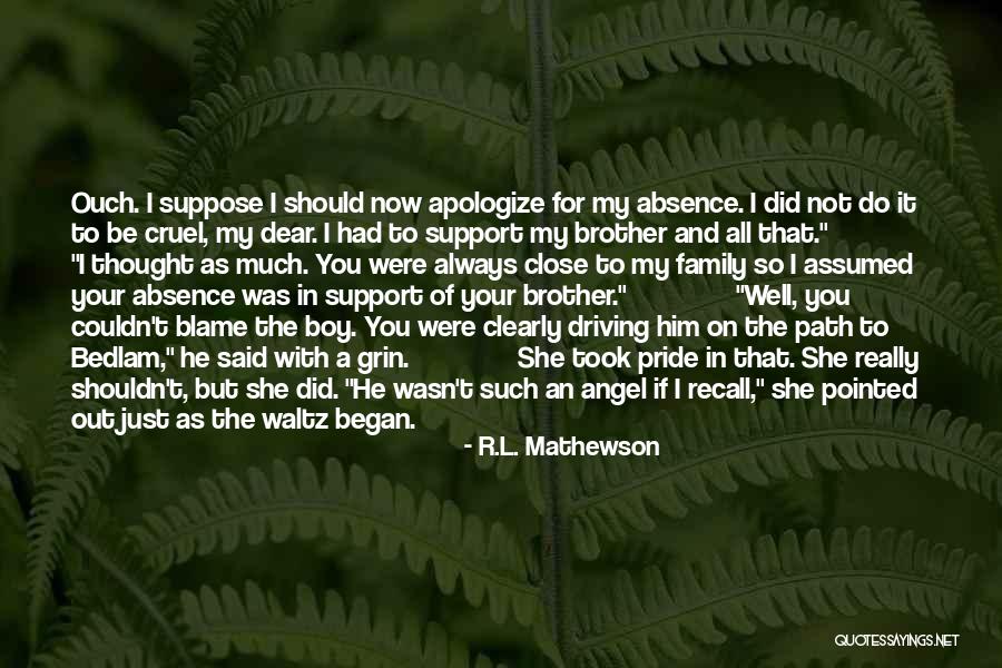 I'll Always Support You Quotes By R.L. Mathewson I'll Always Support You Quotes By R.L. Mathewson