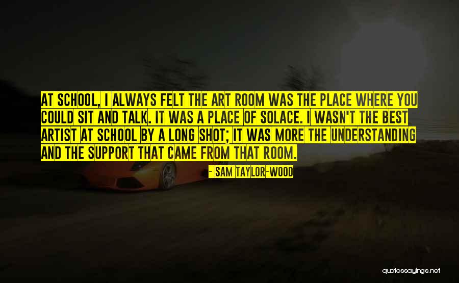 I'll Always Support You Quotes By Sam Taylor-Wood I'll Always Support You Quotes By Sam Taylor-Wood