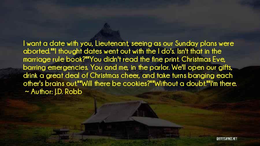 I'll Be Fine Without You Quotes By J.D. Robb