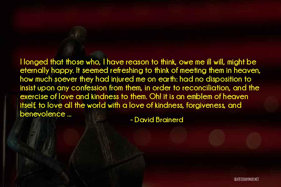 Ill Be Happy Quotes By David Brainerd Ill Be Happy Quotes By David Brainerd