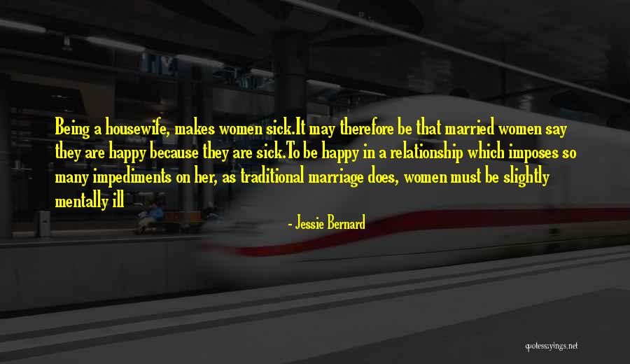 Ill Be Happy Quotes By Jessie Bernard Ill Be Happy Quotes By Jessie Bernard