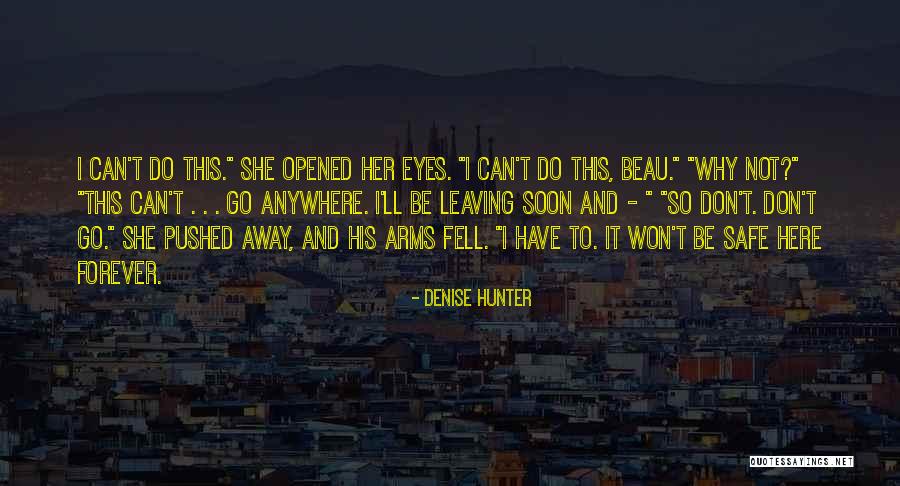 I'll Be Here Forever Quotes By Denise Hunter