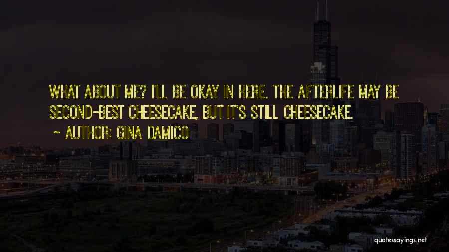 I'll Be Here Quotes By Gina Damico