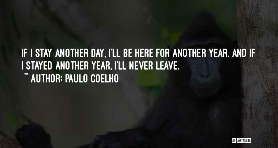 I'll Be Here Quotes By Paulo Coelho