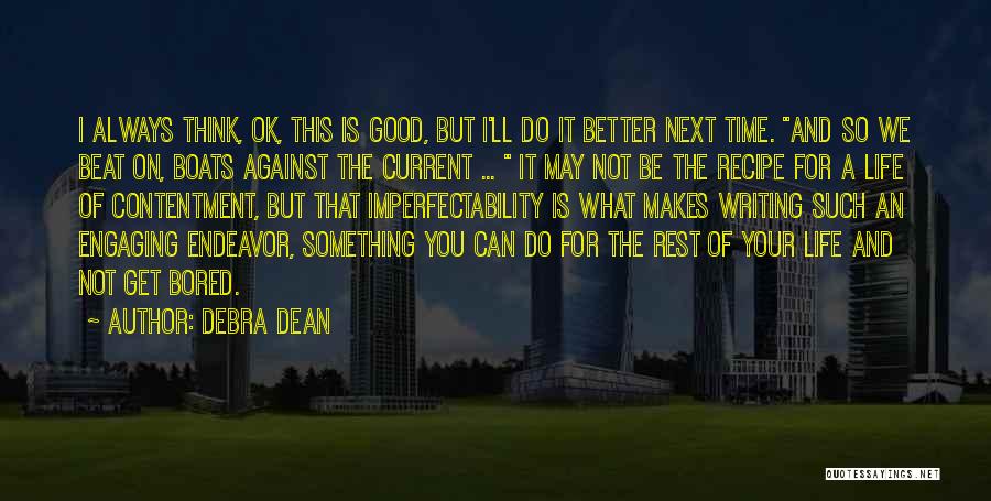 I'll Be Ok Quotes By Debra Dean