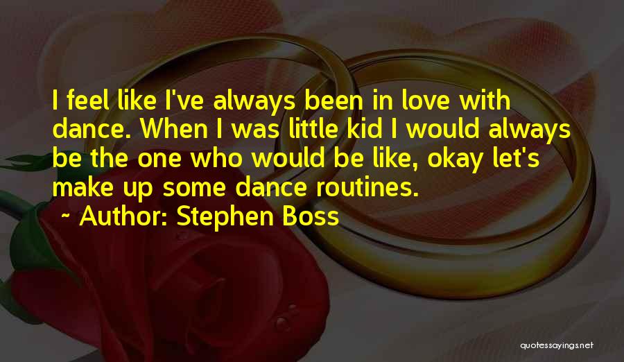 I'll Be Okay Love Quotes By Stephen Boss