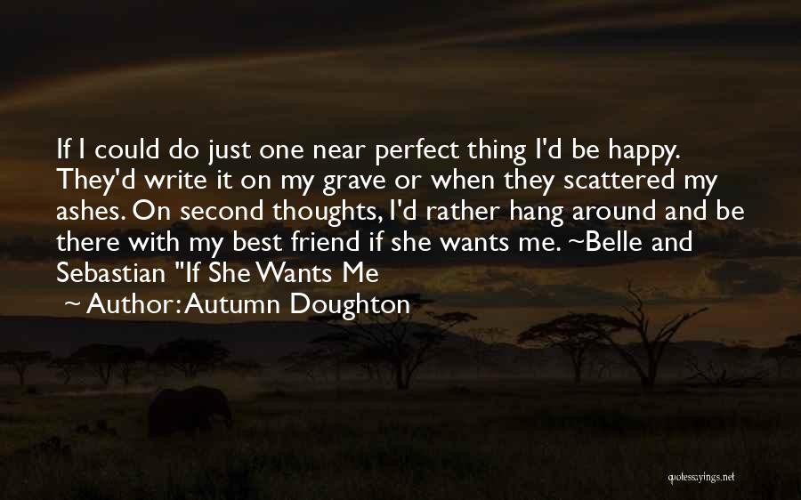 I'll Be There Best Friend Quotes By Autumn Doughton
