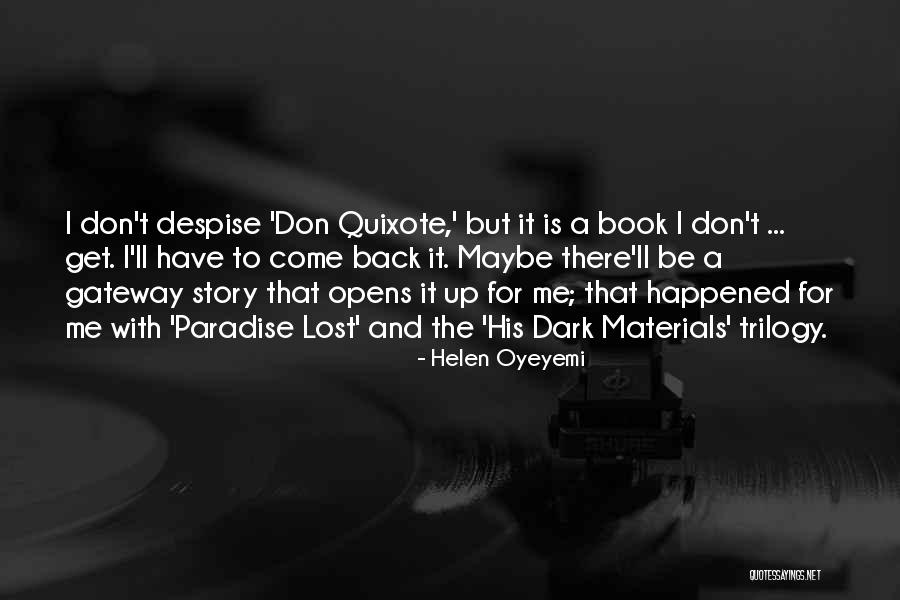 I'll Be There Book Quotes By Helen Oyeyemi