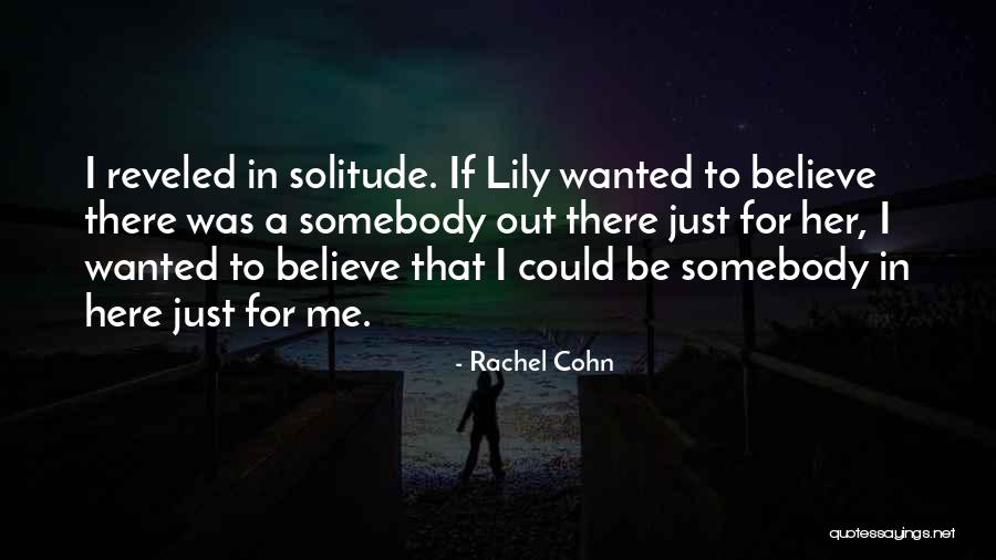 I'll Be There Book Quotes By Rachel Cohn