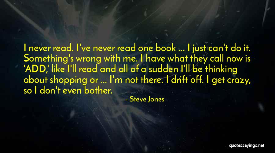 I'll Be There Book Quotes By Steve Jones