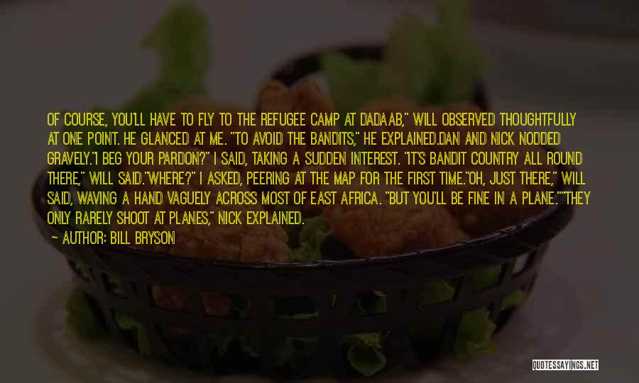 I'll Be There For You Quotes By Bill Bryson