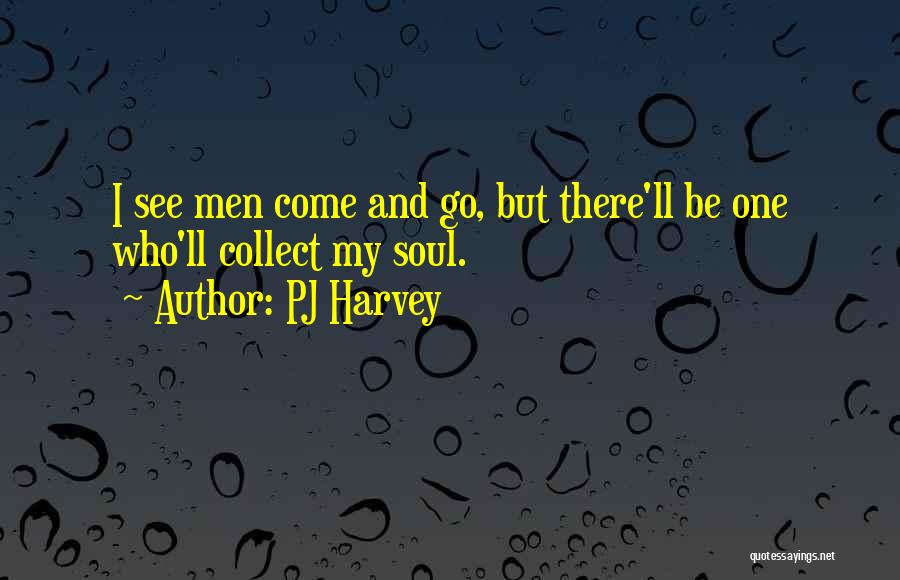 I'll Be There Quotes By PJ Harvey