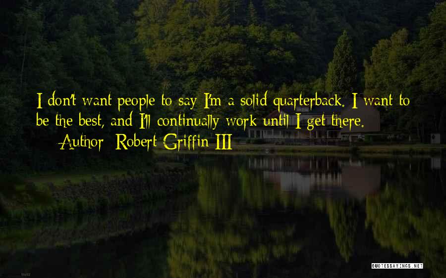 I'll Be There Quotes By Robert Griffin III