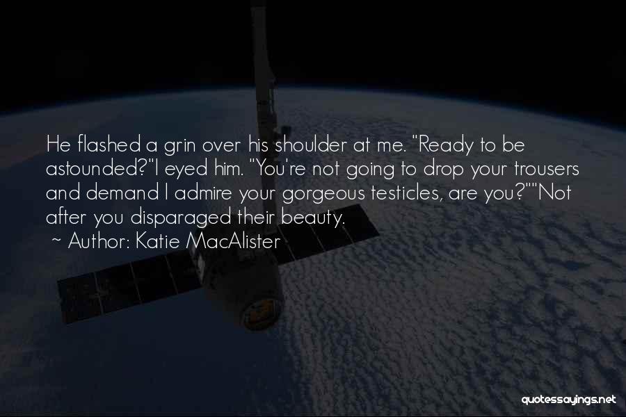 I'll Be Your Shoulder Quotes By Katie MacAlister