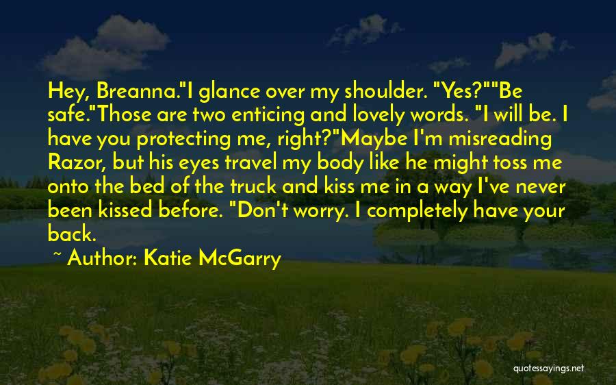 I'll Be Your Shoulder Quotes By Katie McGarry