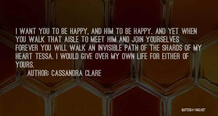 I'll Be Yours Forever Quotes By Cassandra Clare