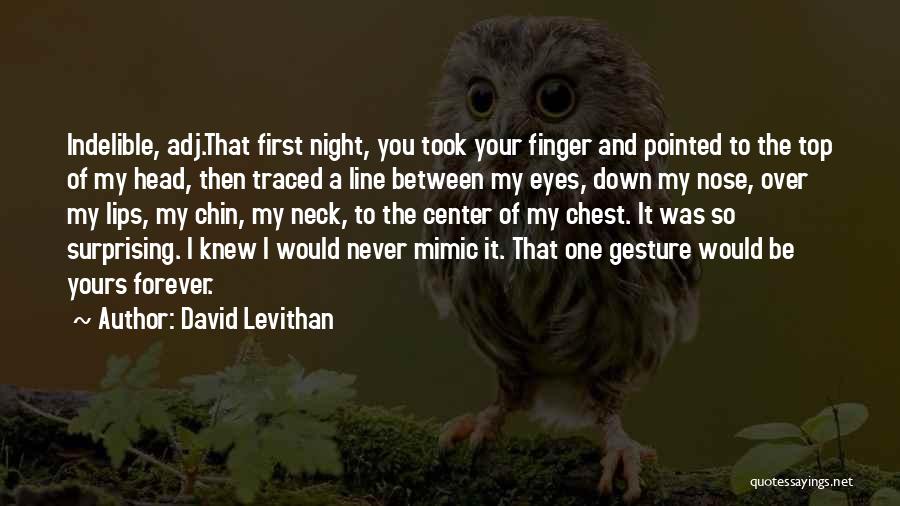 I'll Be Yours Forever Quotes By David Levithan