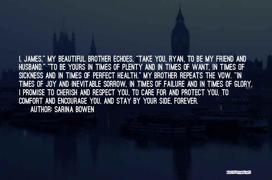 I'll Be Yours Forever Quotes By Sarina Bowen