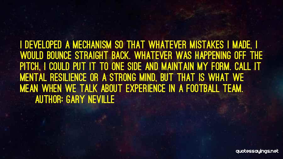 I'll Bounce Back Quotes By Gary Neville