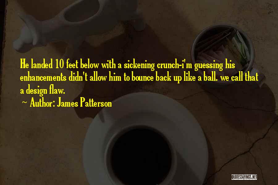 I'll Bounce Back Quotes By James Patterson
