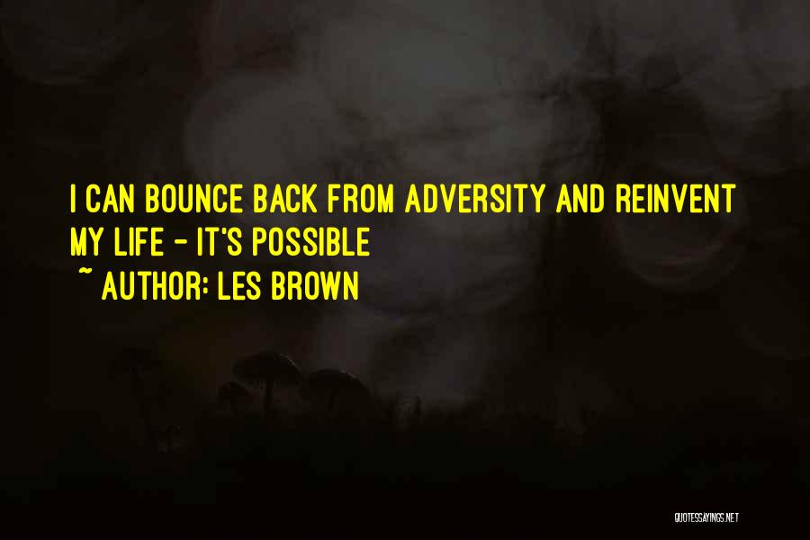 I'll Bounce Back Quotes By Les Brown