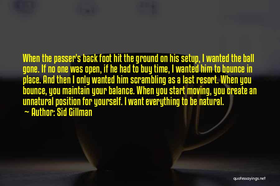 I'll Bounce Back Quotes By Sid Gillman