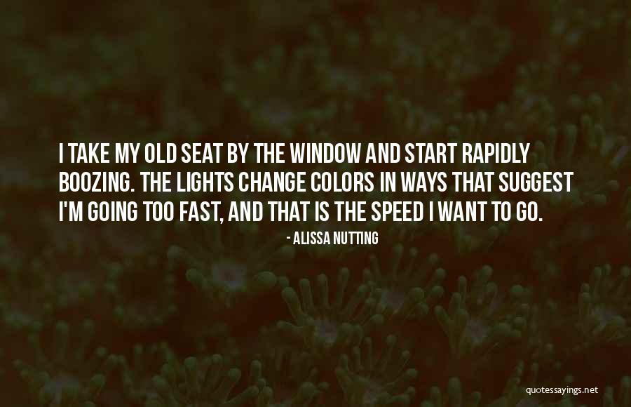 I'll Change My Ways Quotes By Alissa Nutting