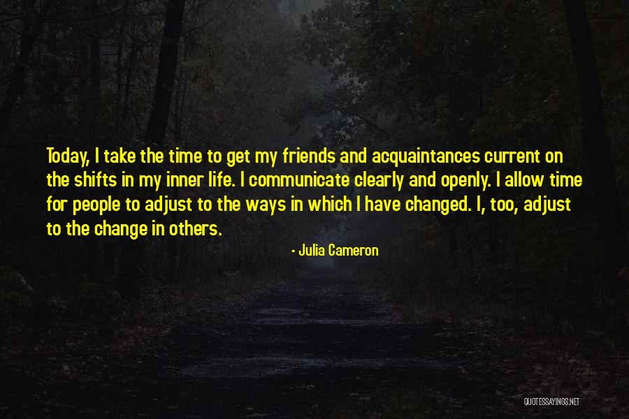 I'll Change My Ways Quotes By Julia Cameron